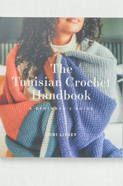 The Tunisian Crochet Handbook: A Beginner's Guide by Toni Lipsey