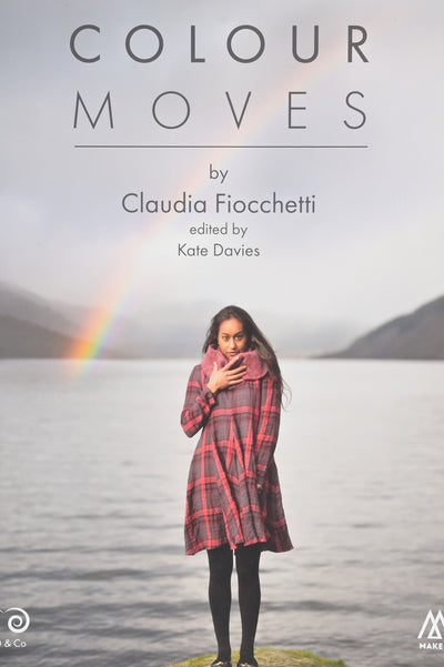 Colour Moves by Claudia Fiocchetti, Edited by Kate Davies