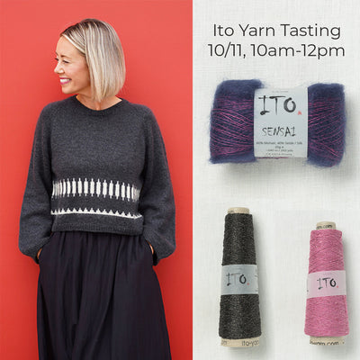Ito Yarn Tasting Hosted by Sandy Barnes, Saturday, October 11, 10am-12pm