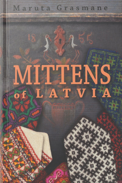 Mittens of Latvia by Maruta Grasmane