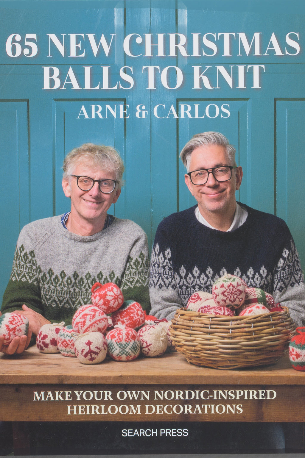 65 New Christmas Balls to Knit by ARNE & CARLOS
