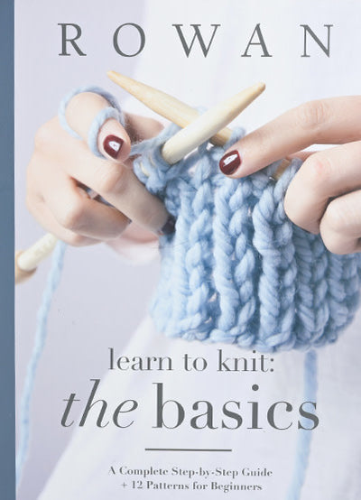 Rowan Learn to Knit: The Basics
